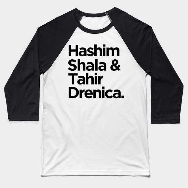 Hashim Shala & Tahir Drenica Baseball T-Shirt by HustlemePite